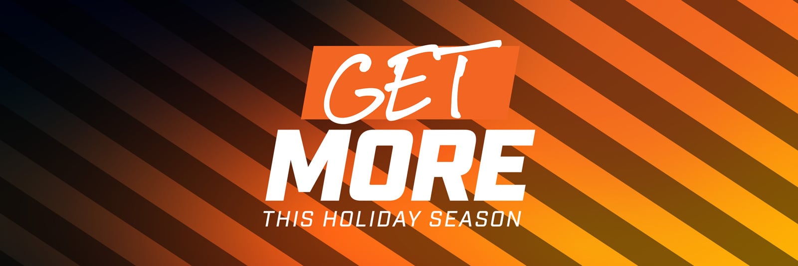 MKTG-7390-GetMoreThisHolidaySeason-1